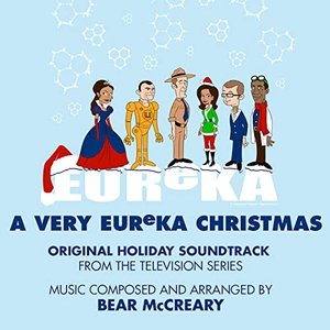 A Very Eureka Christmas: Original Holiday Soundtrack from the Television Series