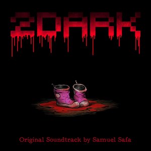 2Dark (Original Video Game Soundtrack)