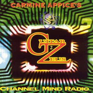 Carmine Appice's Guitar Zeus II: Channel Mind Radio