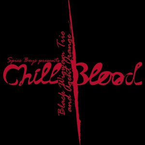 Chill Blood