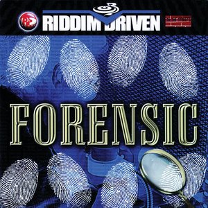 Forensic - Riddim Driven