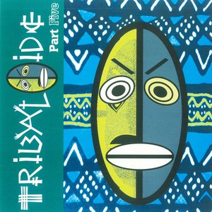 Tribaloide, Vol. 5