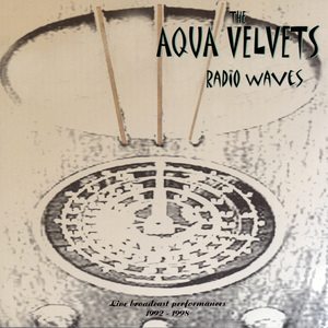 The Aqua Velvets - Radio Waves [1] - Zortam Music