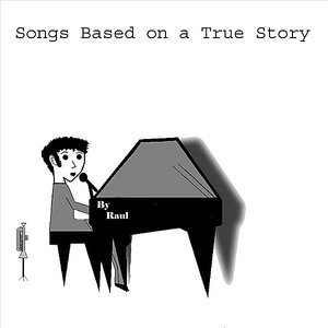 Songs Based on a True Story