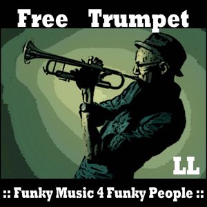 Free Trumpet (Funky music 4 Funky People)