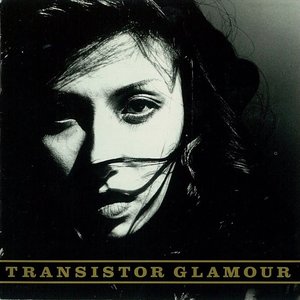 Transistor Glamour