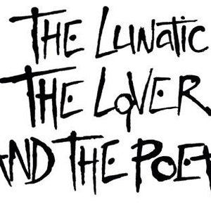 Avatar for The Lunatic the Lover and the Poet