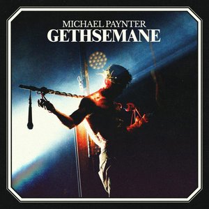 Michael Paynter - Gethsemane Lyrics - Zortam Music