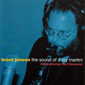 Image for 'The Sound of a Dry Martini: Remembering Paul Desmond'