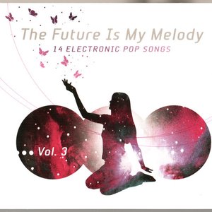 The Future Is My Melody Vol. 3