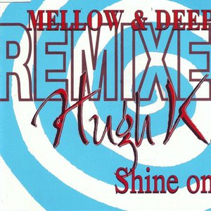 Shine On (Mellow & Deep Remixes)