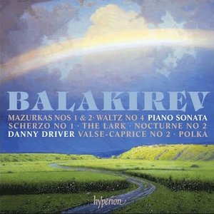 Balakirev: Piano Sonata & Other Works