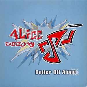 Better Off Alone (DJ Connor B Remix)