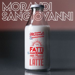 FATTI riMANDARE DALLA MAMMA A PRENDERE IL LATTE (feat. Sangiovanni) - Single