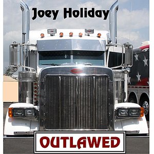 Joey Holiday Outlawed