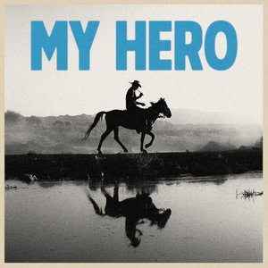 My Hero - Single