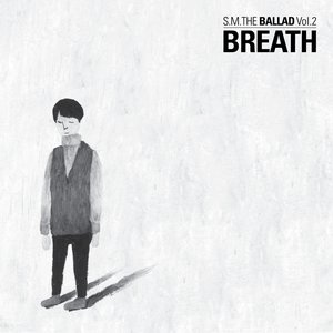 S.M. The Ballad Vol. 2 - Breath