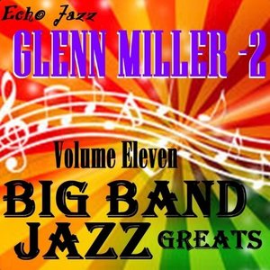 Big Band Jazz Greats, Vol. 11