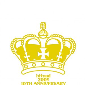 hitomi 2005 10TH ANNIVERSARY LIVE THANK YOU