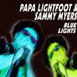 Papa Lightfoot & Sammy Myers - Blue Lights