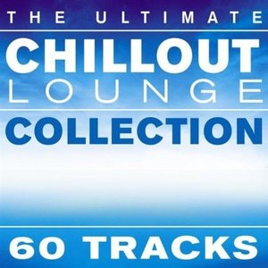 Image for 'The Ultimate Chillout Lounge Collection'