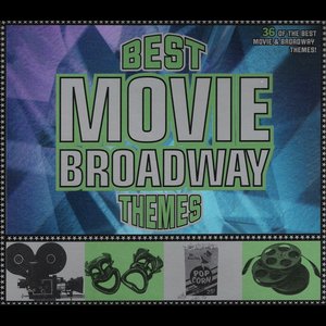 Best Movie Broadway Themes