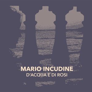 D'acqua e di rosi (Love Songs of Sicily)