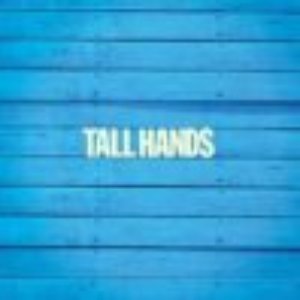 Tall Hands