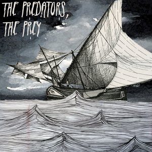 The Predators, The Prey