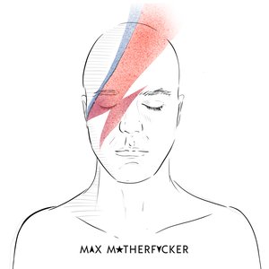 Max Motherfucker
