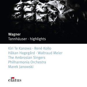 Wagner : Tannhäuser [Highlights]