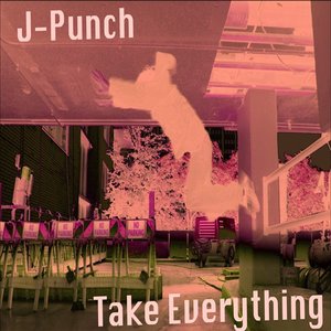Take Everything