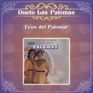 Ecos del Palomar Con el Dueto Las Palomas