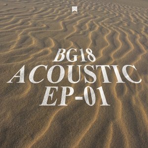 BG18 ACOUSTIC EP-01 (Acoustic Version)