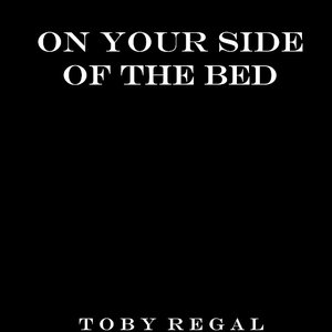 On Your Side Of The Bed (Ballad Version)
