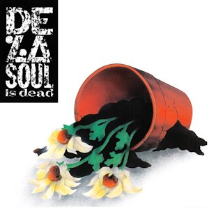 De La Soul is Dead [Clean] [Clean]