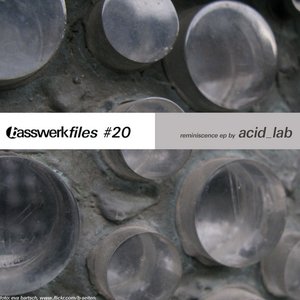 Basswerk Files #020 Reminiscence EP