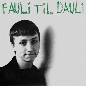 Fauli Til Dauli