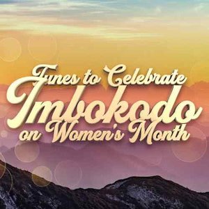 Tunes to Celebrate Imbokodo