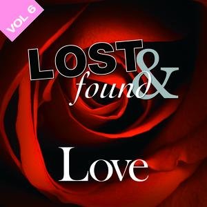 Lost & Found: Love Volume 6