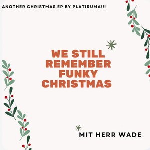 We Still Remember Funky Christmas