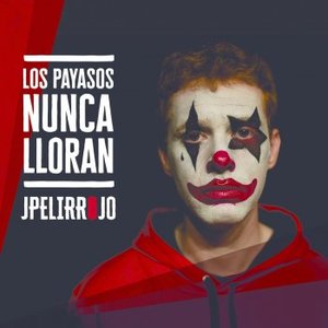 Los payasos nunca lloran