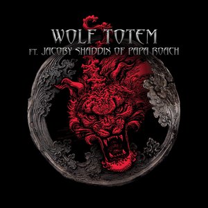 “Wolf Totem (feat. Jacoby Shaddix of Papa Roach)”的封面