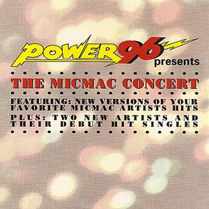 POWER 96 presents The Micmac Concert