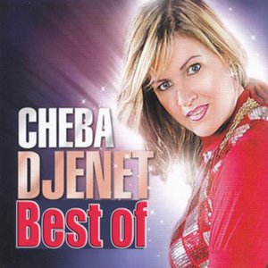 Cheba Djenet, Best Of