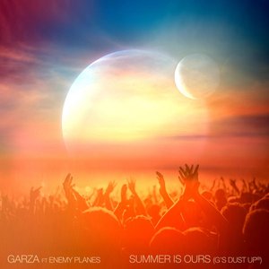 Summer Is Ours (G's Dust Up)