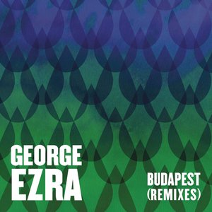 Budapest (Remixes) - Single