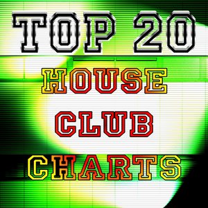 Top 20 House Club Charts