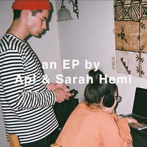 An EP by Api & Sarah Hemi