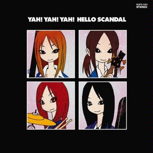 YAH!YAH!YAH!HELLO SCANDAL~まいど!スキャンダルです!ヤァヤァヤァ!~